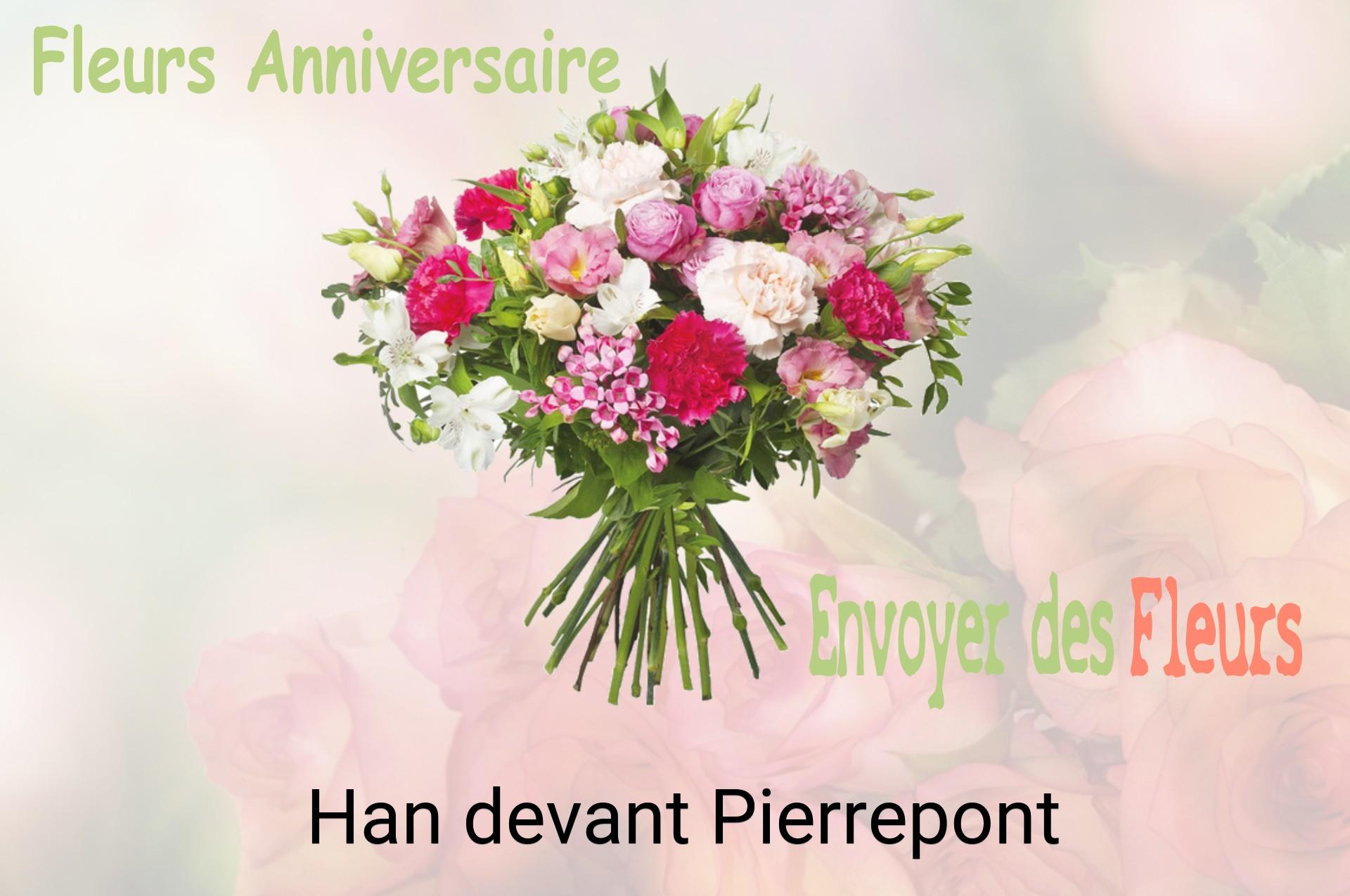 Bouquet de fleurs d’anniversaire livré à Han-devant-Pierrepont